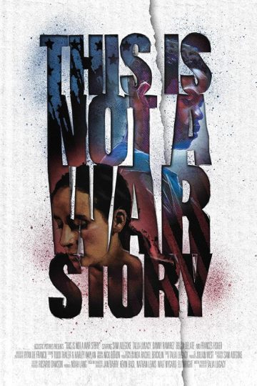 This Is Not a War Story ( 2021 )