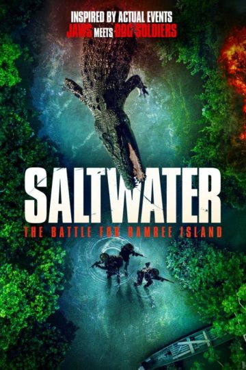 Saltwater: The Battle for Ramree Island ( 2021 )