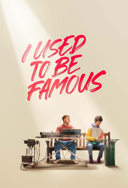 مشاهدة فيلم I Used to Be Famous 2022 اون لاين