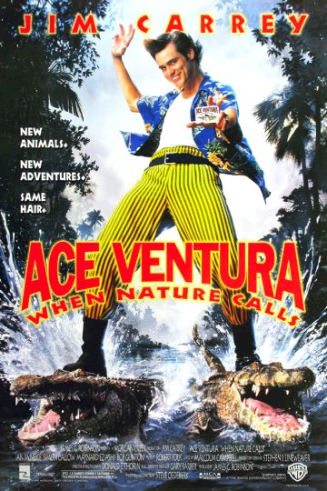 Ace Ventura: When Nature Calls ( 1995 )