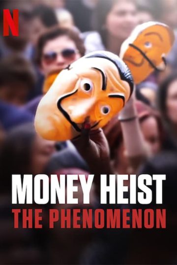 Money Heist: The Phenomenon ( 2020 )
