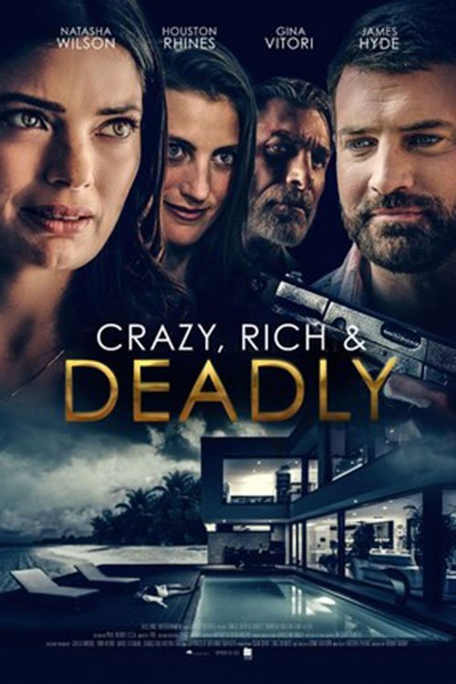 مشاهدة فيلم Crazy, Rich and Deadly 2020 اون لاين