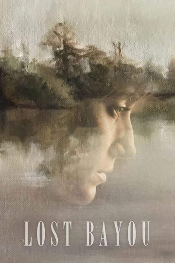 Lost Bayou ( 2019 )