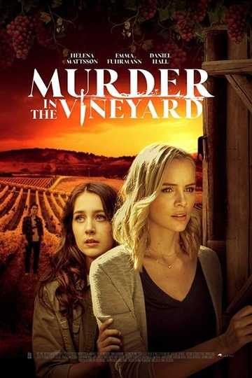مشاهدة فيلم Murder in the Vineyard 2020 اون لاين