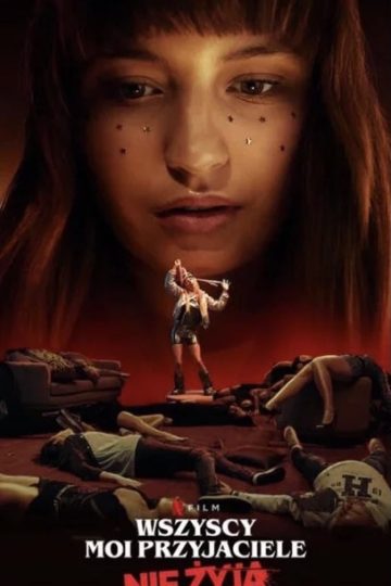 All My Friends Are Dead ( 2020 )