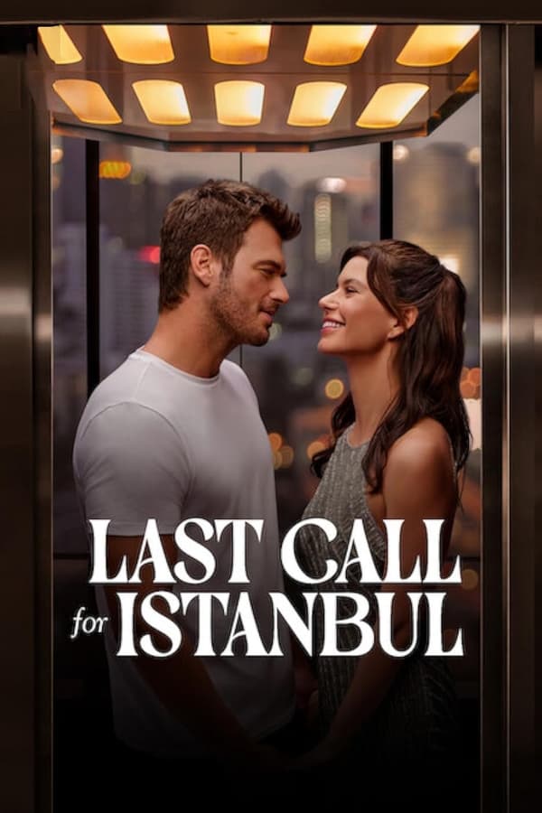 مشاهدة فيلم Last Call for Istanbul مدبلج 2023 اون لاين